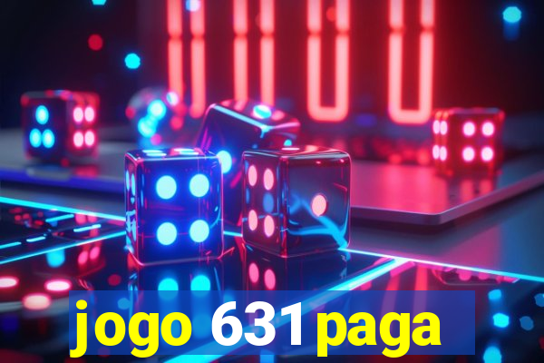 jogo 631 paga